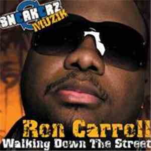 Ron Carroll - Walking Down The Street