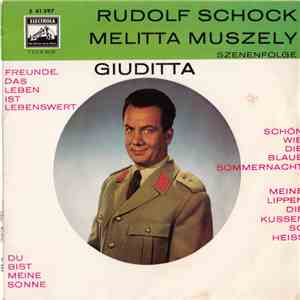 Rudolf Schock, Melitta Muszely - Franz Lehár - Giuditta. Szenenfolge