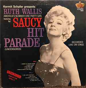 Ruth Wallis - Saucy Hit Parade
