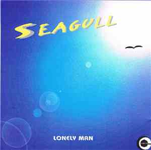 Seagull  - Lonely Man