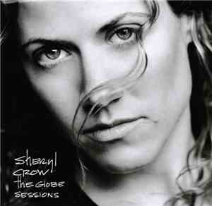 Sheryl Crow - The Globe Sessions
