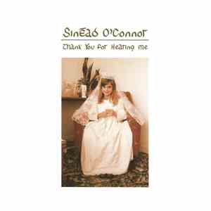 Sinéad O'Connor - Thank You For Hearing Me