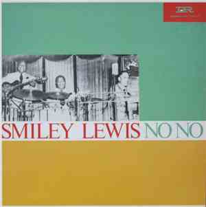 Smiley Lewis - No No