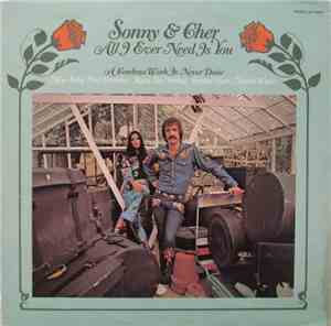 Sonny & Cher - All I Ever Need Is You