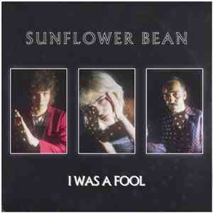 Sunflower Bean - I Was A Fool