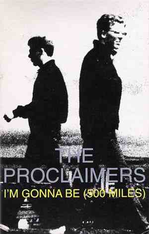 The Proclaimers - I'm Gonna Be (500 Miles)