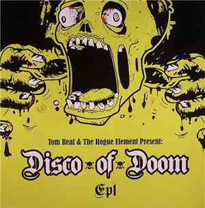Tom Real & The Rogue Element Present Disco Of Doom - EP1