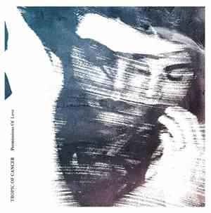 Tropic Of Cancer - Permissions Of Love