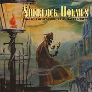 Various - Sherlock Holmes - Classic Themes From 221B Baker Street