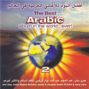 Various - The Best Arabic Album In The World...Ever! 2