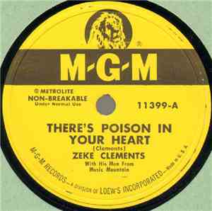 Zeke Clements With His Men From Music Mountain - There's Poison In Your Heart / Payday Saturday Night
