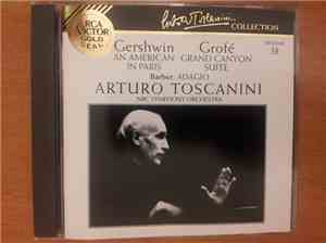 Arturo Toscanini, NBC Symphony Orchestra - Gershwin: An American In Paris / Grofé: Grand Canyon Suite / Barber: Adagio
