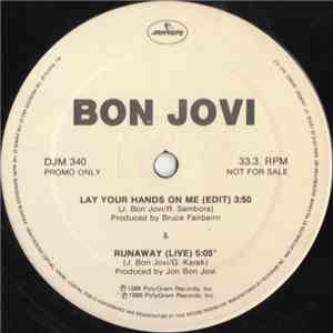 Bon Jovi - Lay Your Hands On Me (Edit) / Runaway (Live)
