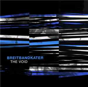 Breitbandkater - The Void