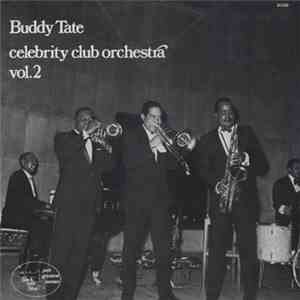 Buddy Tate - Celebrity Club Orchestra Vol. 2
