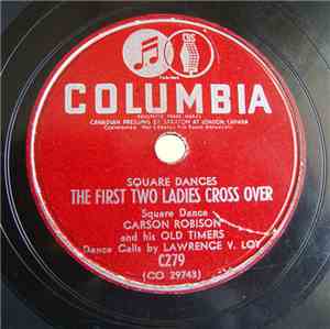 Carson Robison And His Old Timers - The First Two Ladies Cross Over / Darling Nellie Gray