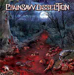 Chainsaw Dissection - River Of Blood And Viscera