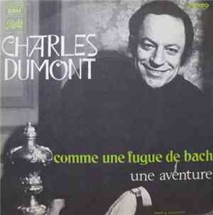 Charles Dumont - Comme Une Fugue De Bach