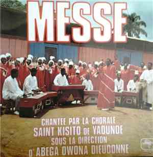 Chorale Saint Kisito De Yaounde Sous La Direction D' Abega Owona Dieudonne - Messe