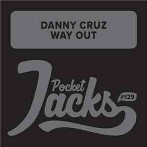 Danny Cruz - Way Out