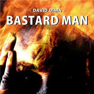 David Dima - Bastard Man