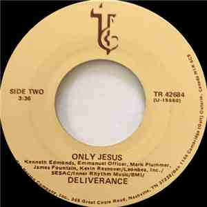 Deliverance  - Say You Believe In Jesus