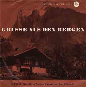 Die Kitzbüheler Nationalsänger, Toni Praxmair - Grüsse Aus Den Bergen 9. Folge