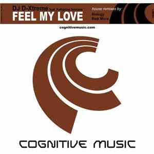 DJ D-Xtreme feat. Katharina Santana - Feel My Love (House Remixes)