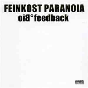 Feinkost Paranoia - Biofeedback