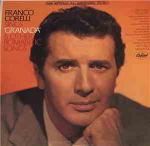 Franco Corelli, Raffaele Mingardo - Franco Corelli Sings Granada And Other Romantic Songs