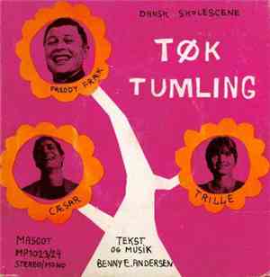 Freddy Fræk, Trille, Cæsar, Povl Dissing, Ebbe Lauridsen, Jakob Bentsen, Iben Wurbs - Tøk Tumling