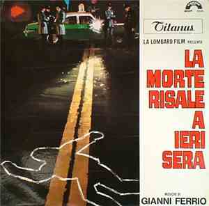 Gianni Ferrio - La Morte Risale A Ieri Sera