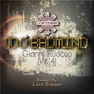 Gianni Ruocco & Mr. J4 - Too BadMind