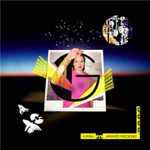 G.Rina - Mashed Pieces #2