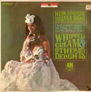 Herb Alpert's Tijuana Brass - Whipped Cream & Other Delights