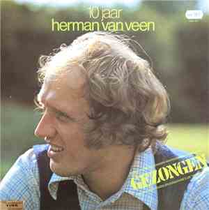 Herman van Veen - Gezongen - 10 Jaar Herman Van Veen