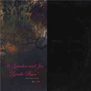 H.Garden Feat. Joi  - Gentle Rain (Rain Forest Mixes)