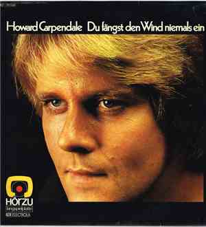 Howard Carpendale - Du Fängst Den Wind Niemals Ein