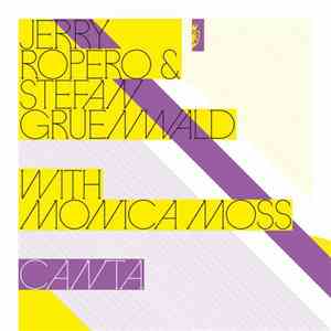 Jerry Ropero & Stefan Gruenwald With Monica Moss - Canta