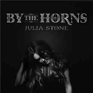Julia Stone - By The Horns