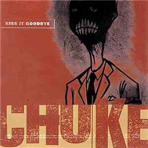 Kiss It Goodbye - Choke