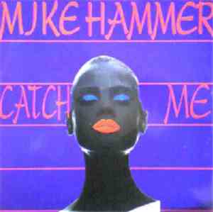 Mike Hammer - Catch Me