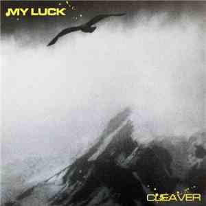 My Luck - Cleaver