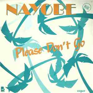 Nayobe - Please Don't Go