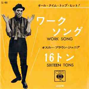 Oscar Brown Jr. - Work Song / Sixteen Tons