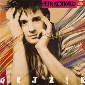 Petr Kotvald - Gejzír