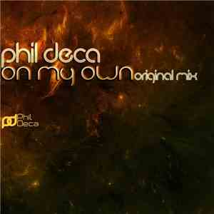 Phil Deca - On My Own