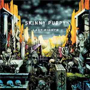 Skinny Puppy - Last Rights