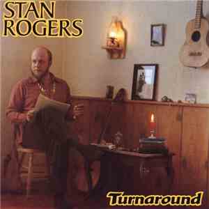 Stan Rogers - Turnaround