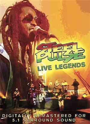 Steel Pulse - Live Legends